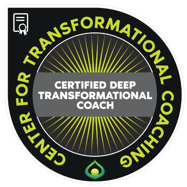 Center for Transformational Coaching - Certified Deep Transformational Coach